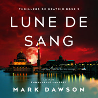 Lune de sang - Thriller - Mark Dawson - Hörbuch