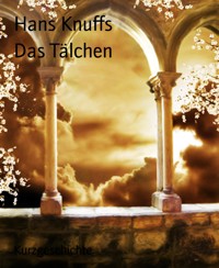 Das Tälchen - Hans Knuffs - E-Book