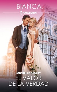 El valor de la verdad - Michelle Smart - E-Book