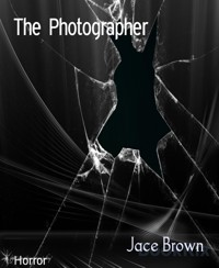 The Photographer - Jace Brown - kostenlos E-Book