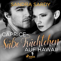 Caprice - Süße Früchtchen auf Hawaii - Sandra Sardy - Hörbuch