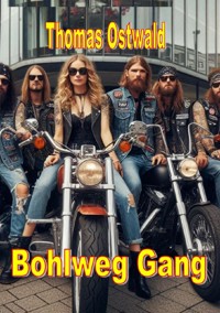 Bohlweg Gang - Thomas Ostwald - E-Book