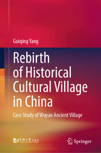 Rebirth of Historical Cultural Village in China - Guiqing Yang - E-Book