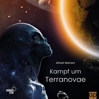 Kampf um Terranovae - Alfred Weinert - Hörbuch