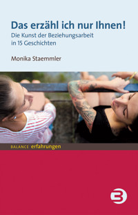 Das erzähl ich nur Ihnen! - Monika Staemmler - E-Book