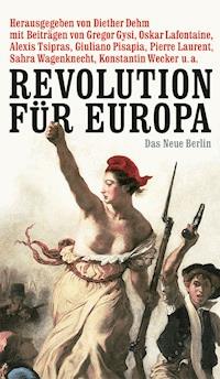 Revolution für Europa -  - E-Book
