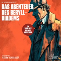 Das Abenteuer des Beryll-Diadems - Sir Arthur Conan Doyle - Hörbuch