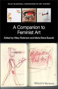 A Companion to Feminist Art -  - E-Book