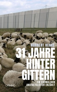 31 Jahre hinter Gittern - Norbert Henke - E-Book