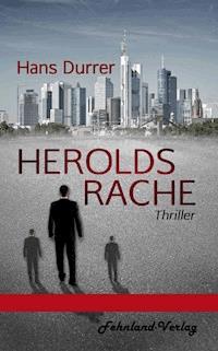 Herolds Rache - Hans Durrer - E-Book