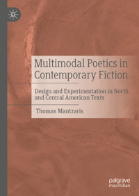 Multimodal Poetics in Contemporary Fiction - Thomas Mantzaris - E-Book