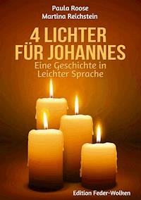 4 Lichter für Johannes - Paula Roose - E-Book