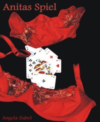 Anitas Spiel - Angela Zabel - E-Book