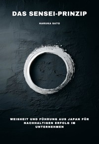 Das Sensei-Prinzip - Haruka Sato - E-Book