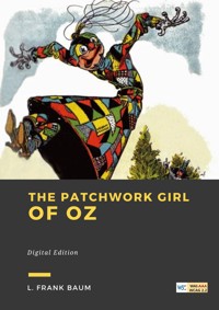 The Patchwork Girl of Oz - L. Frank Baum - E-Book
