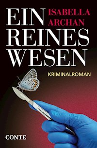 Ein reines Wesen - Isabella Archan - E-Book