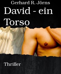 David - ein Torso - Gerhard R. Jörns - E-Book