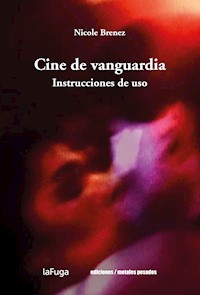 Cine de vanguardia - Nicole Brenez - E-Book