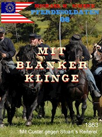 Pferdesoldaten 08 - Mit blanker Klinge - Michael Schenk - E-Book