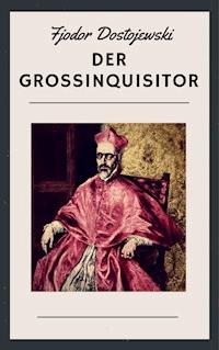 Der Großinquisitor - Fjodor Dostojewski - E-Book