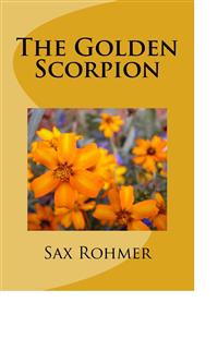 The Golden Scorpion - Sax Rohmer - E-Book