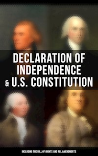 Declaration of Independence & U.S. Constitution (Including the Bill of Rights and All Amendments) - George Washington - E-Book