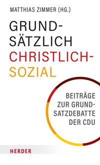 Grundsätzlich Christlich-Sozial -  - E-Book
