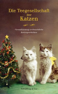 Die Teegesellschaft der Katzen -  - E-Book