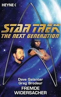 Star Trek - The Next Generation: Fremde Widersacher - Dave Galanter - E-Book