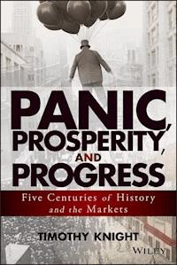 Panic, Prosperity, and Progress - Timothy Knight - E-Book