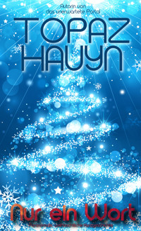 Nur ein Wort - Topaz Hauyn - E-Book