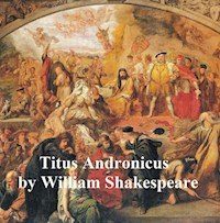 Titus Andronicus, with line numbers - William Shakespeare - E-Book