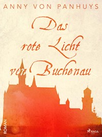 Das rote Licht von Buchenau - Anny von Panhuys - E-Book