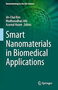 Smart Nanomaterials in Biomedical Applications - - E-Book