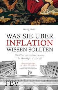 Was Sie über Inflation wissen sollten - Henry Hazlitt - E-Book