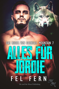Alles für Jordie - Fel Fern - E-Book
