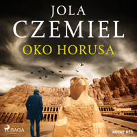 Oko Horusa - Jola Czemiel - Hörbuch