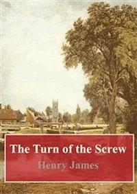 The Turn of the Screw - Henry James - E-Book