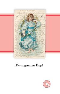 Der zugetextete Engel - Kurt Dröge - E-Book