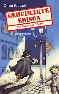 Geheimakte Edison - Oliver Pautsch - E-Book