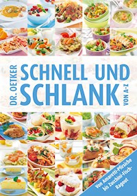 Schnell und Schlank von A-Z - Dr. Oetker - E-Book