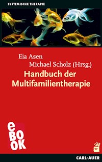 Handbuch der Multifamilientherapie - Eia Asen - E-Book
