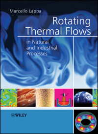 Rotating Thermal Flows in Natural and Industrial Processes - Marcello Lappa - E-Book