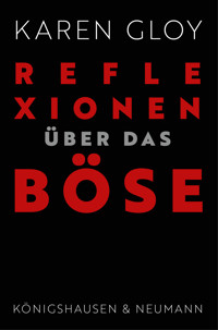 Reflexionen über das Böse - Karen Gloy - E-Book