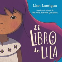 El libro de Lila - Liset Lantigua - Hörbuch