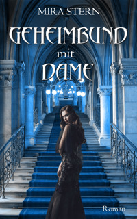 Geheimbund mit Dame - Mira Stern - E-Book