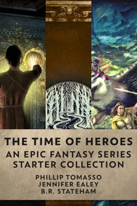 The Time Of Heroes - Jennifer Ealey - kostenlos E-Book