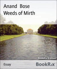 Weeds of Mirth - Anand Bose - kostenlos E-Book