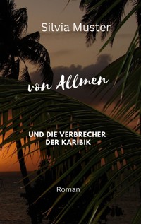 von Allmen und die Verbrecher der Karibik - Silvia Muster - E-Book