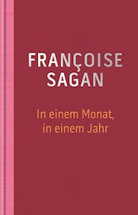 In einem Monat, in einem Jahr - Sagan - E-Book
